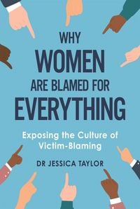 Produktbild: Why Women Are Blamed For Everything