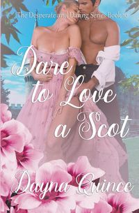 Produktbild: Dare to Love a Scot (Desperate and Daring Series Book 10)