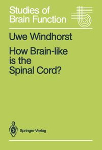 Produktbild: How Brain-like is the Spinal Cord?