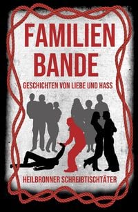 Produktbild: Familienbande - Geschichten von Liebe und Hass