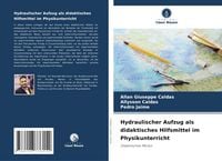 Produktbild: Caldas, A: Hydraulischer Aufzug als didaktisches Hilfsmittel
