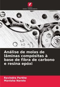 Produktbild: An&aacute;lise de molas de l&acirc;minas comp&oacute;sitas &agrave; base de fibra de carbono e resina ep&oacute;xi
