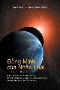 Produktbild: &iquest;&iquest;ng Minh c&iquest;a Nh&acirc;n Lo&iquest;i T&iquest;P M&iquest;T (Allies of Humanity, Book One - Vietnamese)