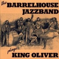 Bild vom Artikel Plays King Oliver vom Autor Barrelhouse Jazzband
