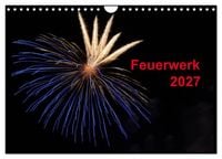 Produktbild: Feuerwerk (Wandkalender 2027 DIN A4 quer), CALVENDO Monatskalender