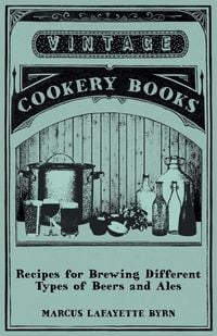 Produktbild: Recipes for Brewing Different Types of Beers and Ales
