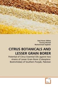 Produktbild: Abbas, S: Citrus Botanicals and Lesser Grain Borer