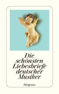 Produktbild: Die sch&ouml;nsten Liebesbriefe deutscher Musiker