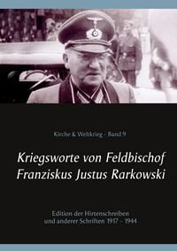 Produktbild: Kriegsworte von Feldbischof Franziskus Justus Rarkowski