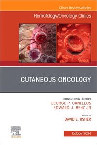 Produktbild: Cutaneous Oncology, an Issue of Hematology/Oncology Clinics of North America