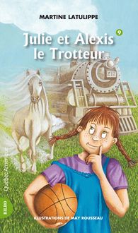 Produktbild: Julie 09 - Julie et Alexis le Trotteur