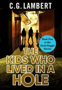 Produktbild: The Kids Who Lived In A Hole