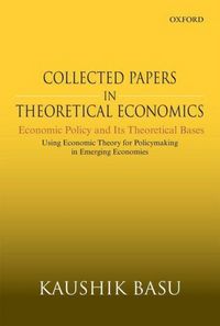 Produktbild: Collected Papers in Theoretical Economics: Economic Policy and Its Theoretical Bases