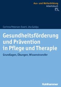 Produktbild: Gesundheitsf&ouml;rderung und Pr&auml;vention in Pflege und Therapie