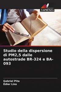 Produktbild: Studio della dispersione di PM2,5 dalle autostrade BR-324 e BA-093