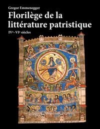 Produktbild: Floril&egrave;ge de la litt&eacute;rature patristique