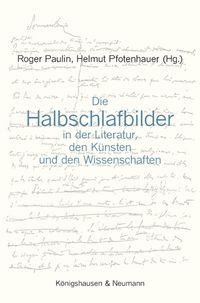 Produktbild: Die Halbschlafbilder in der Literatur, den K&uuml;nsten
