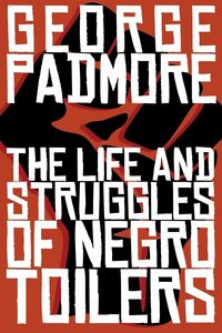 Produktbild: The Life and Struggles of Negro Toilers