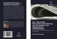 Produktbild: Een informatie-discursieve benadering van de analyse van lingu&iuml;stische uitdrukkingen