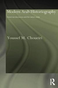 Produktbild: Choueiri, Y: Modern Arab Historiography