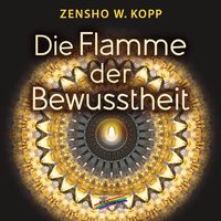 Bild vom Artikel Die Flamme der Bewusstheit vom Autor Zensho W. Kopp