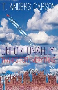 Produktbild: Unfortunately, Thanks for Everything