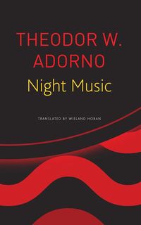 Bild vom Artikel Night Music vom Autor Theodor W. Adorno