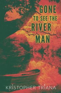 Produktbild: Gone to See the River Man