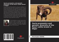 Produktbild: Socio-economics and genetic diversity of the Kouri cattle breed in Niger