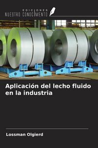 Produktbild: Aplicaci&oacute;n del lecho fluido en la industria