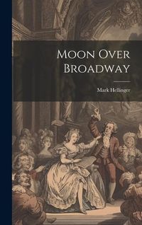 Produktbild: Moon Over Broadway