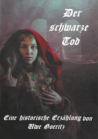 Bild vom Artikel Der schwarze Tod vom Autor Uwe Goeritz