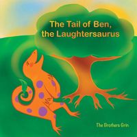Produktbild: The Tail of Ben, the Laughtersaurus