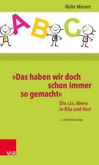 Bild vom Artikel »Das haben wir doch schon immer so gemacht« vom Autor Malte Mienert