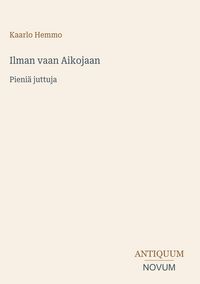 Produktbild: Ilman vaan Aikojaan