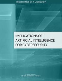 Produktbild: Implications of Artificial Intelligence for Cybersecurity