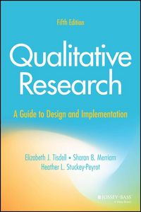 Produktbild: Qualitative Research - A Guide to Design and Implementation, Fifth Edition