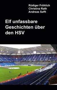 Produktbild: Elf unfassbare Geschichten &uuml;ber den HSV