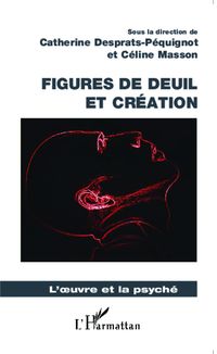 Produktbild: Figures de deuil et cr&eacute;ation