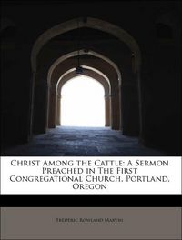 Produktbild: Marvin, F: Christ Among the Cattle: A Sermon Preached in The
