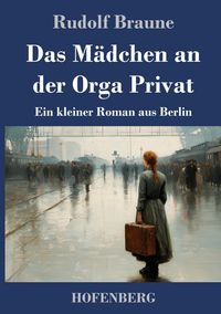 Produktbild: Das M&auml;dchen an der Orga Privat