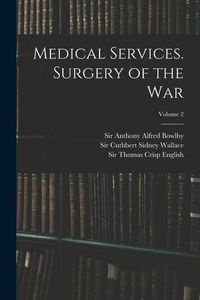 Produktbild: Medical Services. Surgery of the War; Volume 2