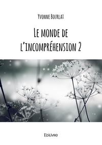 Produktbild: Le monde de l incomprehension 2