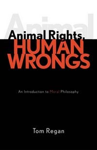Produktbild: Animal Rights, Human Wrongs