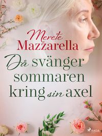 Produktbild: D&aring; sv&auml;nger sig sommaren kring sin axel