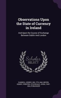 Produktbild: Observations Upon the State of Currency in Ireland