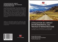 Produktbild: L'&eacute;valuation De L'impact Environnemental des Travaux D'infrastructure