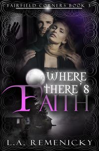 Produktbild: Where There's Faith (Fairfield Corners, #3)