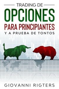 Produktbild: Trading De Opciones Para Principiantes Y A Prueba De Tontos