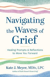 Produktbild: Navigating the Waves of Grief
